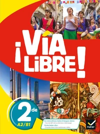 Espagnol 2de A2/B1 Via Libre !