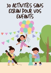 30 activité sans écran pour vos enfants