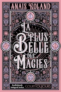 La plus belle des magies