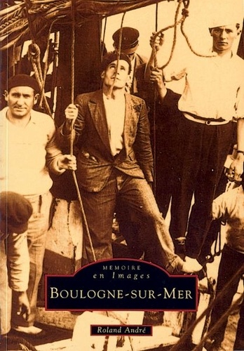 Roland André - Boulogne sur Mer.