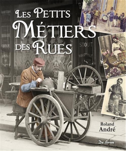 Roland André - Les petits métiers des rues.