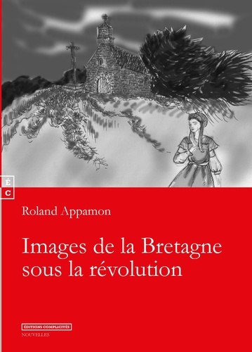 Images de la Bretagne sous la Révolution