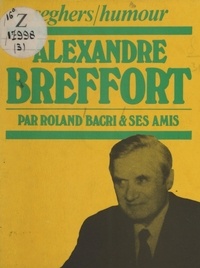 Roland Bacri et Henri Jeanson - Alexandre Breffort.