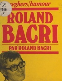 Roland Bacri et Pino Zac - Roland Bacri.