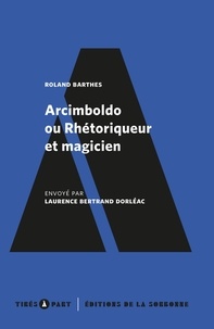Roland Barthes - Arcimboldo ou rhétoriqueur et magicien.