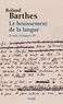 Roland Barthes - Essais critiques Tome 4 - Le Bruissement de la langue.