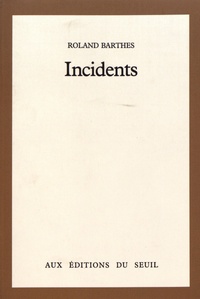 Roland Barthes - Incidents.