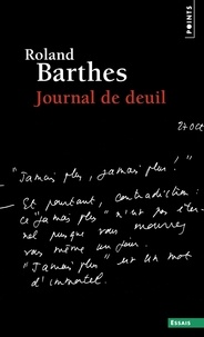 Roland Barthes - Journal de deuil - 26 octobre 1977 - 15 septembre 1979.