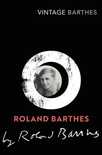 Roland Barthes et Richard Howard - Roland Barthes by Roland Barthes.