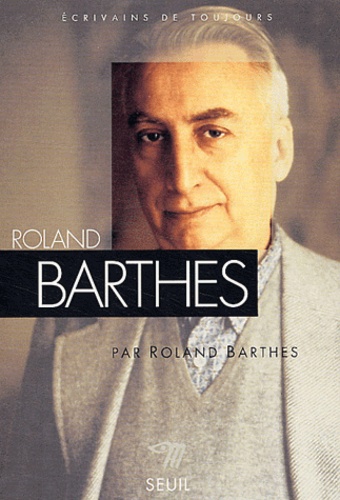 Roland Barthes - Roland Barthes.