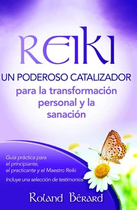 REIKI - Un poderoso catalizador para la transformación personal y sanación