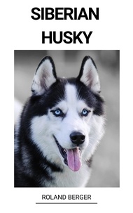 Ebooks gratuits pour téléchargement au format pdf Siberian Husky (French Edition) 