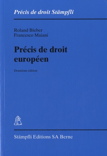 Roland Bieber et Francesco Maiani - Précis de droit européen.