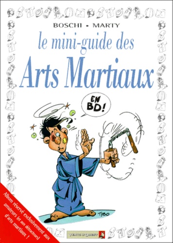 Roland Boschi et Eric Marty - Le Mini-Guide Des Arts Martiaux.