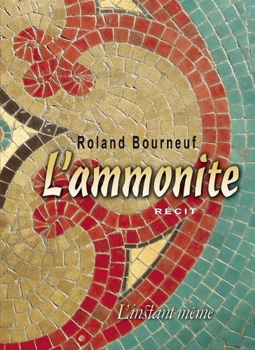 Roland Bourneuf - L'ammonite.