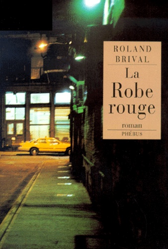 Roland Brival - La Robe Rouge.