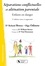 Séparations conflictuelles et aliénation parentale. Enfants en danger 3e édition revue et augmentée