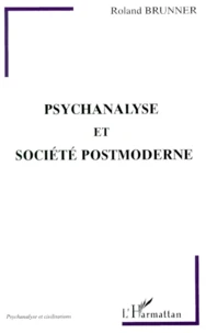 Psychanalyse et société postmoderne