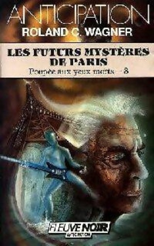 Les futurs mystères de Paris Tome 3 Poupée aux yeux morts