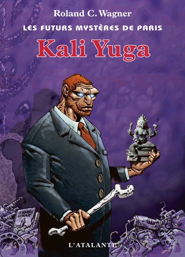 Les futurs mystères de Paris Tome 8 : Kali Yuga