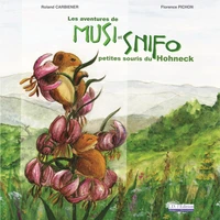 Les aventures de Musi et Snifo, petites souris du Hohneck