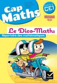 Roland Charnay et Georges Combier - Cap Maths CE1 - Le Dico-Maths, répertoire des mathématiques.