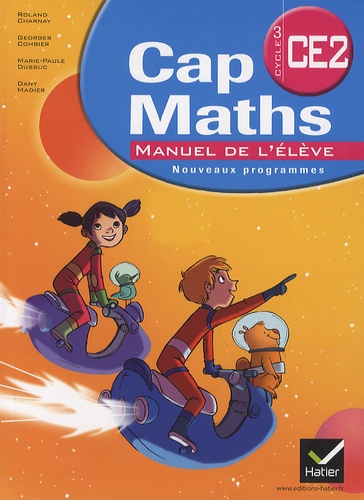 Roland Charnay et Georges Combier - Cap Maths CE2 - Manuel de l'élève avec le Dico Maths.