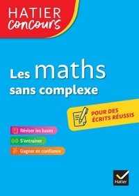 Roland Charnay et Michel Mante - Hatier concours - Les maths sans complexe - Remise à niveau en mathématiques pour réussir les concours de la fonction publique.
