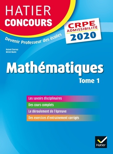Mathématiques. Epreuve écrite d'admissibilité CRPE Tome 1  Edition 2020