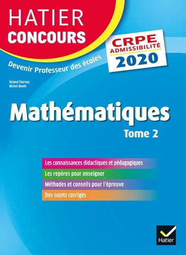 Mathématiques. Epreuve écrite d'admissibilité CRPE Tome 2  Edition 2020
