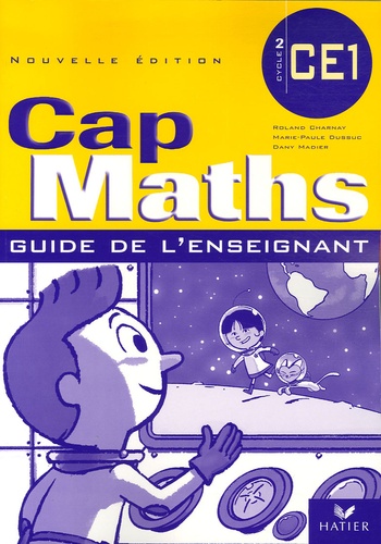Roland Charnay et Marie-Paule Dussuc - Maths CE1 - Guide de l'enseignant.