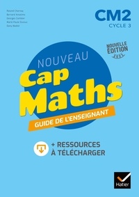 Roland Charnay et Bernard Anselmo - Nouveau Cap Maths CM2 - Guide de l'enseignant.