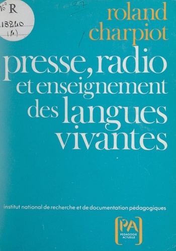 L'utilisation pédagogique de la presse et de la radio dans l'enseignement des langues vivantes