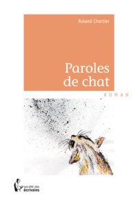 Roland Chartier - Paroles de chat.