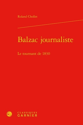 Balzac journaliste. Le tournant de 1831