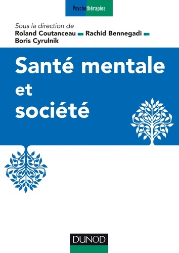 Roland Coutanceau et Rachid Bennegadi - Santé mentale et société.