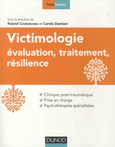 Victimologie. Evaluation, traitement, résilience