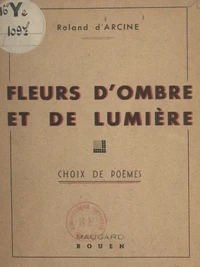 Fleurs d'ombre et de lumière