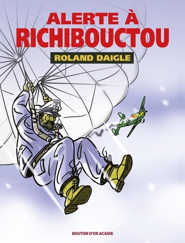Roland Daigle - Alerte à Richibouctou.