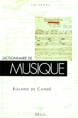 Roland de Candé - Dictionnaire De Musique.