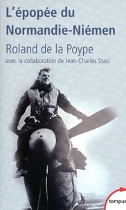 Roland de La Poype - L'épopée du Normandie-Niémen.