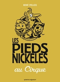 Roland de Montaubert et Pierre Lacroix - Les Pieds Nickelés au cirque.