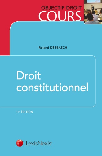 Roland Debbasch - Droit constitutionnel.