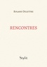Roland Delettre - Rencontres.