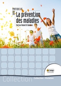 Roland Di Sabatino - Guide pratique de médecine préventive.