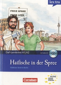 Roland Dittrich et Patrick Rosche - Haifische in der Spree - DaF-Lernkrimi A1/A2. 1 CD audio