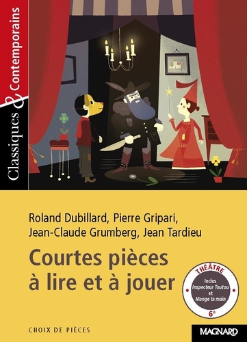 Roland Dubillard et Pierre Gripari - Courtes pièces à lire et à jouer.