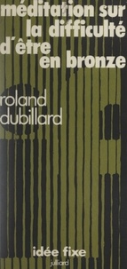 Roland Dubillard et Jacques Chancel - Méditation sur la difficulté d'être en bronze.