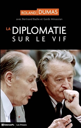 Roland Dumas - La diplomatie sur le vif.