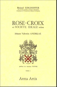 Rose-Croix et société idéale selon Johann Valentin Andreae